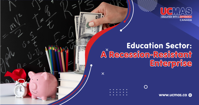 The Education Sector: A  Recession-Resistant Enterprise for You