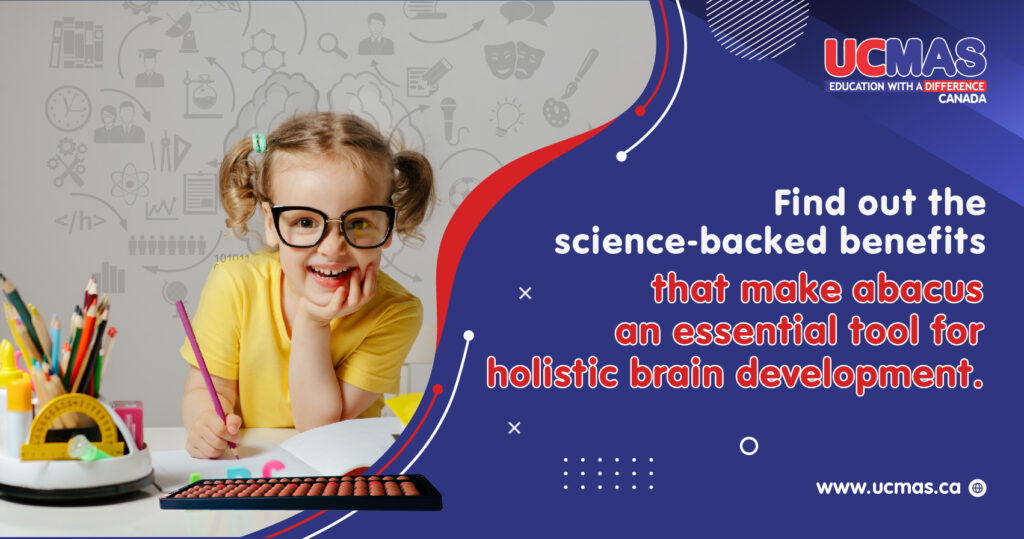 UCMAS Canada
Blog Banner: Find out the science-backed benefits that make abacus an essential tool for holistic brain development.
www.ucmas.ca