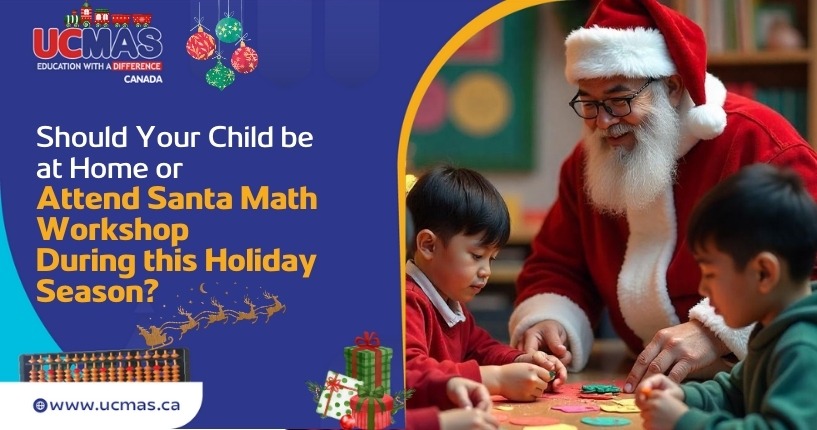 Why the UCMAS Santa Math Workshop Beats Staying Home?