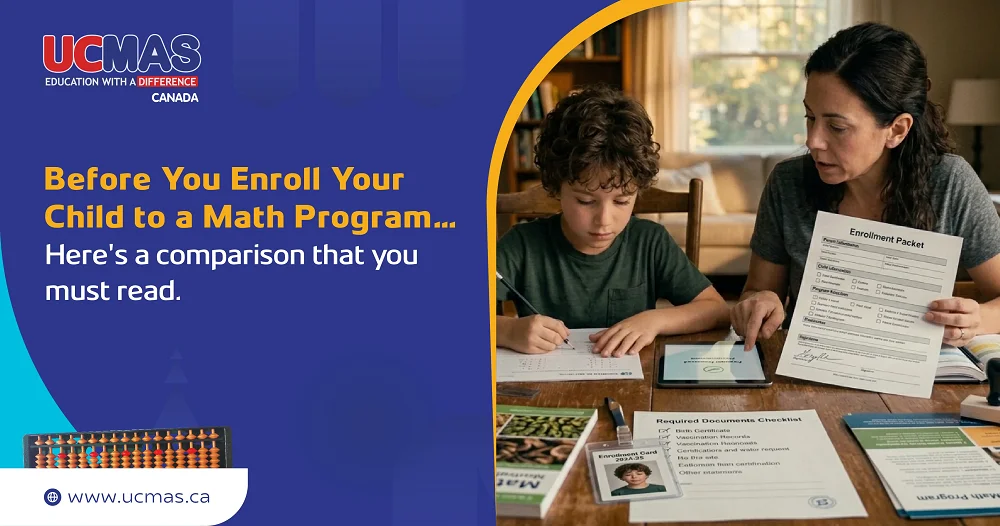 UCMAS vs Mathnasium vs Kumon: Which is Right for Your Child in Canada?