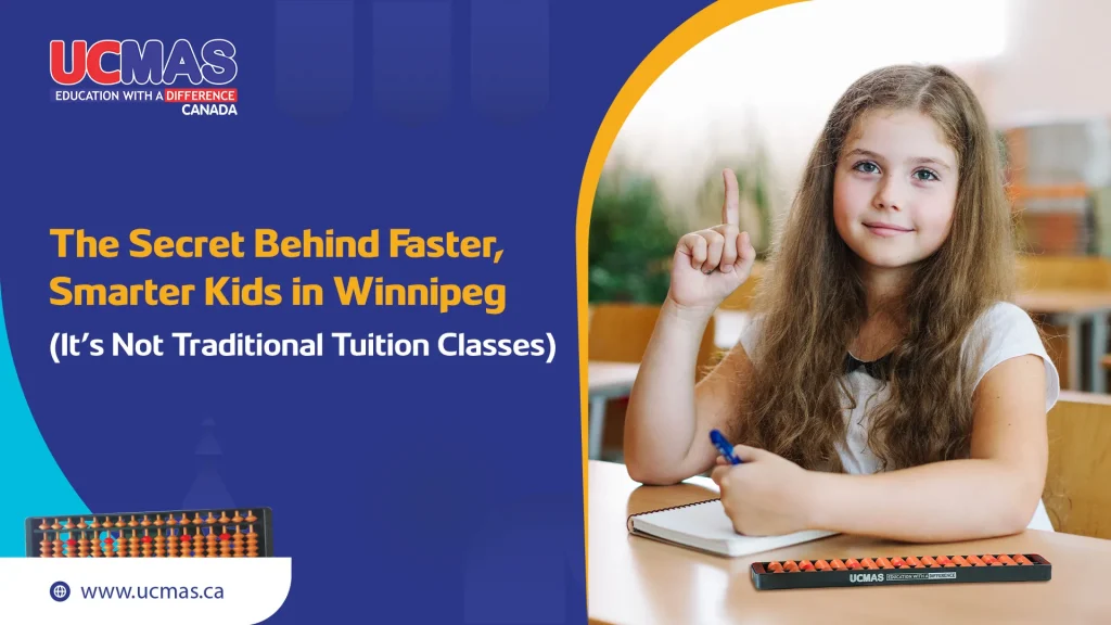 Why Winnipeg Parents Are Quietly Choosing Abacus Over Traditional Tutoring
