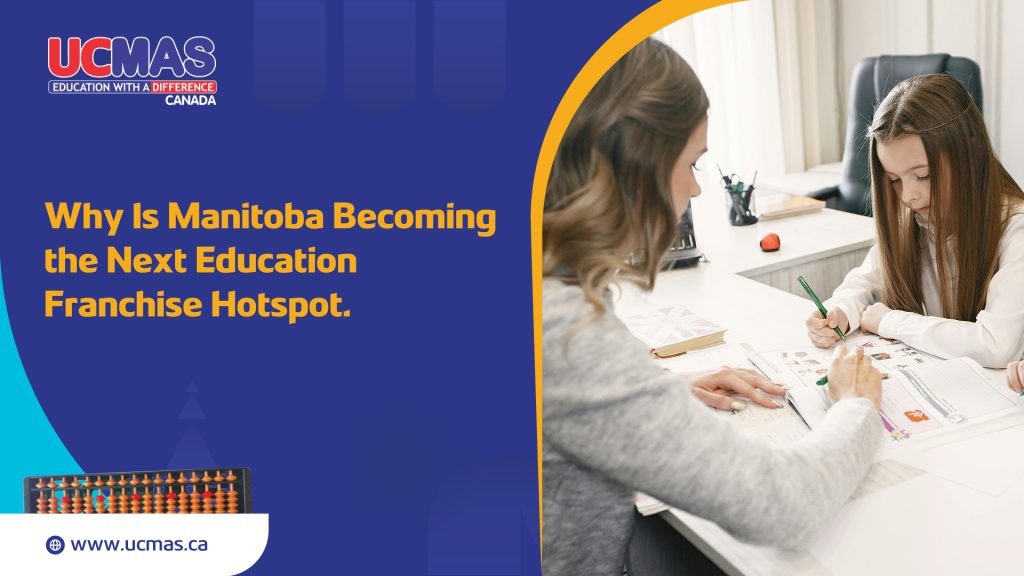 The Winnipeg Edge: Why 2026 is the Year for Education Franchising in the Heart of the Prairies